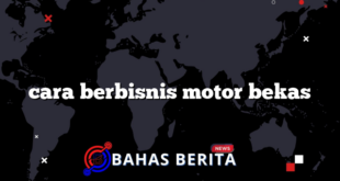 cara berbisnis motor bekas