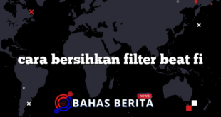 cara bersihkan filter beat fi