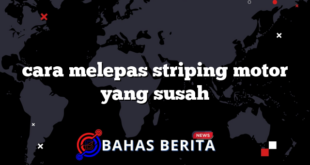 cara melepas striping motor yang susah