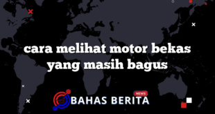 cara melihat motor bekas yang masih bagus