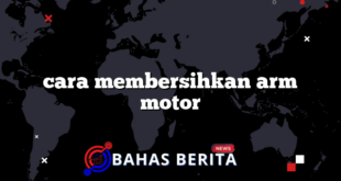 cara membersihkan arm motor