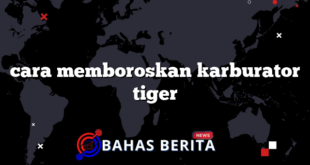 cara memboroskan karburator tiger