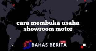 cara membuka usaha showroom motor