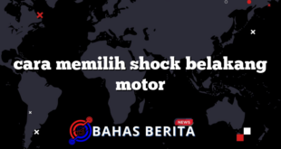 cara memilih shock belakang motor