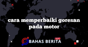 cara memperbaiki goresan pada motor