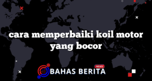 cara memperbaiki koil motor yang bocor