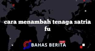 cara menambah tenaga satria fu