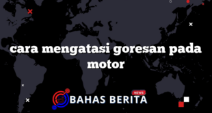 cara mengatasi goresan pada motor