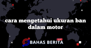 cara mengetahui ukuran ban dalam motor