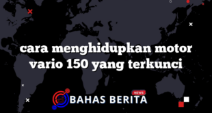 cara menghidupkan motor vario 150 yang terkunci