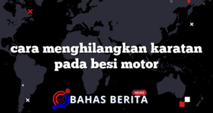 cara menghilangkan karatan pada besi motor