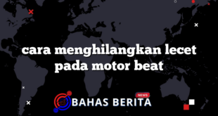 cara menghilangkan lecet pada motor beat