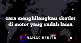 cara menghilangkan skotlet di motor yang sudah lama