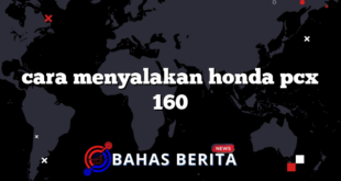 cara menyalakan honda pcx 160