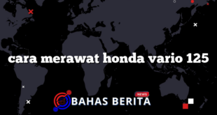 cara merawat honda vario 125