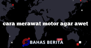 cara merawat motor agar awet