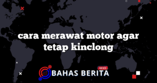 cara merawat motor agar tetap kinclong