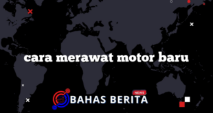 cara merawat motor baru