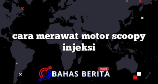 cara merawat motor scoopy injeksi