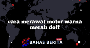 cara merawat motor warna merah doff