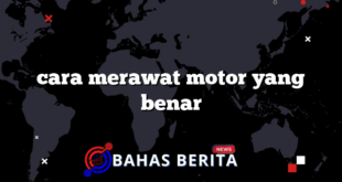 cara merawat motor yang benar