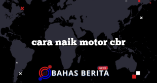 cara naik motor cbr