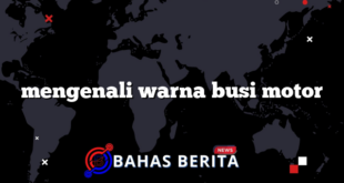 mengenali warna busi motor