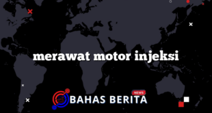 merawat motor injeksi