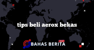 tips beli aerox bekas