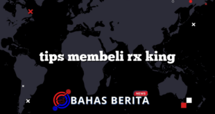 tips membeli rx king