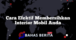 Cara Efektif Membersihkan Interior Mobil Anda