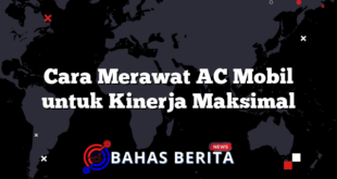 Cara Merawat AC Mobil untuk Kinerja Maksimal