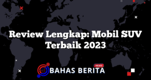 Review Lengkap: Mobil SUV Terbaik 2023