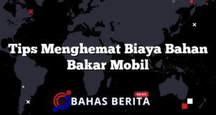 Tips Menghemat Biaya Bahan Bakar Mobil