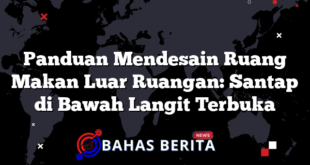 Panduan Mendesain Ruang Makan Luar Ruangan: Santap di Bawah Langit Terbuka