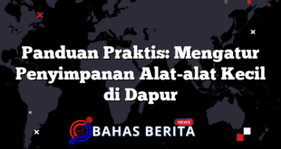 Panduan Praktis: Mengatur Penyimpanan Alat-alat Kecil di Dapur