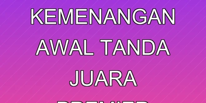 Liverpool Raih 5 Kemenangan Awal, Tanda Juara Premier League?