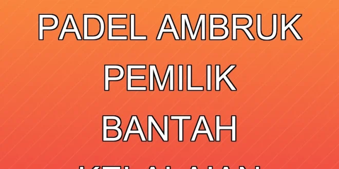 Atap Lapangan Padel Ambruk: Pemilik Bantah Kelalaian Teknis