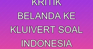 Klarifikasi Isu Kritik Belanda ke Kluivert soal Indonesia Terbaru