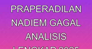 Mengapa Praperadilan Nadiem Gagal? Analisis Lengkap 2025