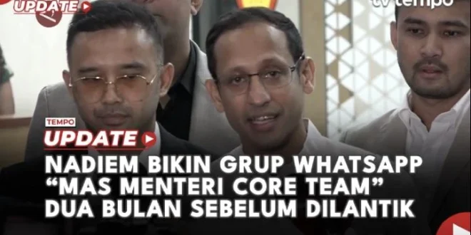 Nadiem Makarim Buat Grup WhatsApp Mas Menteri Core Team Koordinasi Cepat Isu Strategis