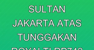 Pemerintah Gugat Hotel Sultan Jakarta atas Tunggakan Royalti Rp742 M