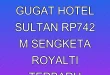 Pemerintah Gugat Hotel Sultan Rp742 M, Sengketa Royalti Terbaru