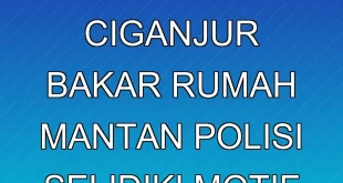 Pemuda di Ciganjur Bakar Rumah Mantan, Polisi Selidiki Motif