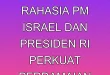 Pertemuan Rahasia PM Israel dan Presiden RI Perkuat Perdamaian