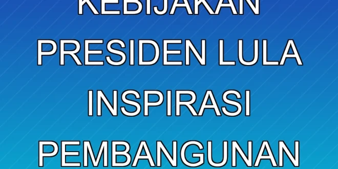 Prabowo Puji Kebijakan Presiden Lula, Inspirasi Pembangunan Indonesia
