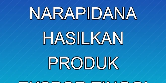 Program Kerja Narapidana Hasilkan Produk Ekspor Tinggi 2024