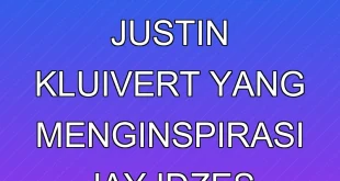 Sikap Ksatria Justin Kluivert yang Menginspirasi Jay Idzes