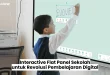 Transformasi Digital Pendidikan dengan Interactive Flat Panel