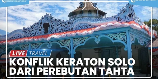 Analisis Perebutan Takhta Keraton Surakarta Terbaru 2025